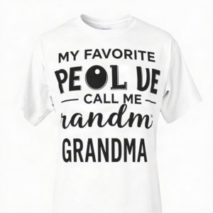 My Favorite People Call Me Grandma/Grandpa Custom T Shirt (AI)