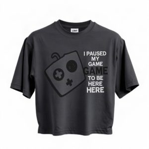 I Paused My Game To Be Here Gamer T Shirt (AI)